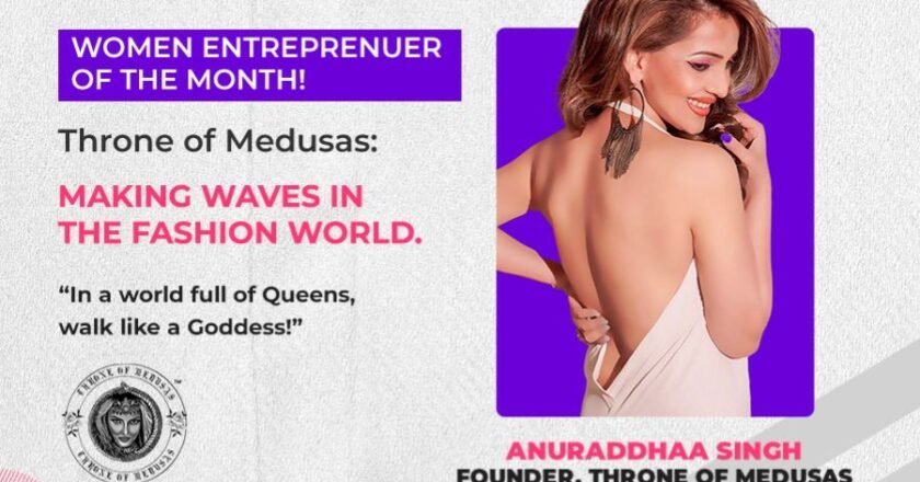 “Anuraddhaa Singh’s Throne of Medusas: A brand making waves in the fashion world”