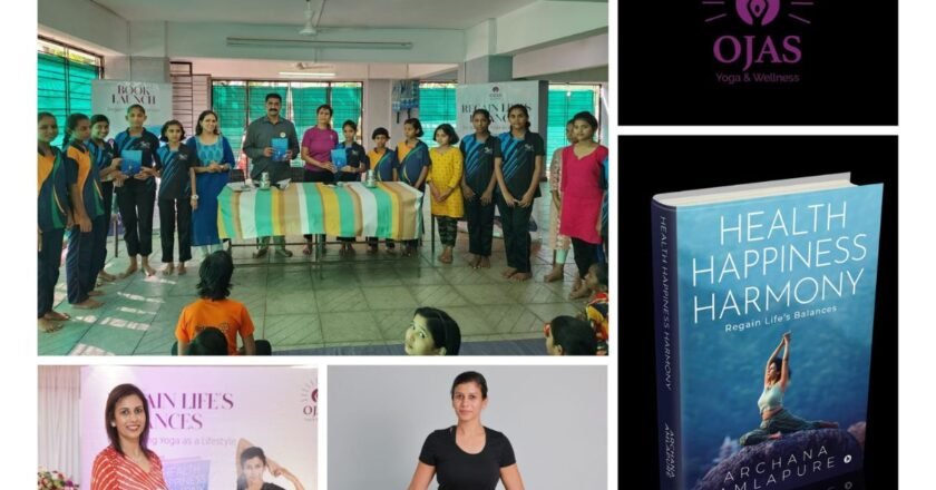 International Yoga Day Celebrations by Ojas Yoga and Wellness Align with “Health Happiness Harmony” Book Launch, Inspiring a Holistic Approach to Inner Transformation