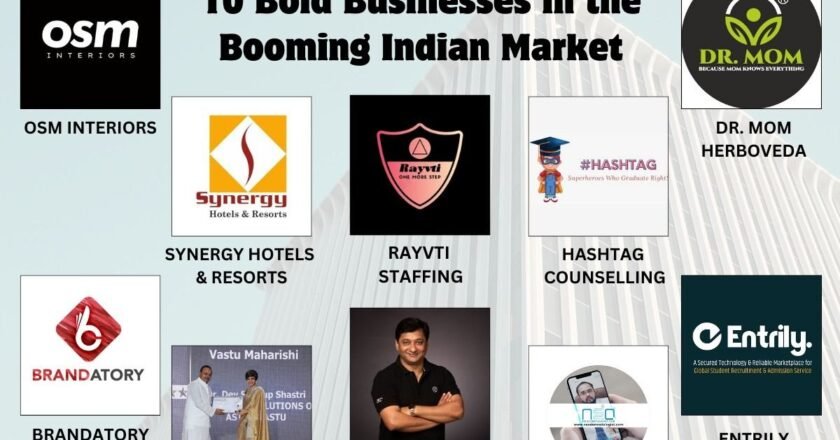 Change is Here: 10 Bold Businesses in the Booming Indian Market