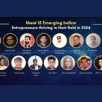 Meet 15 Emerging Indian Entrepreneurs thriving in their field in 2024